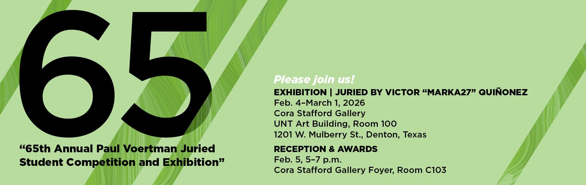 Join us for the 65th Annual Paul Voertman Juried Student Competition and Exhibition! 