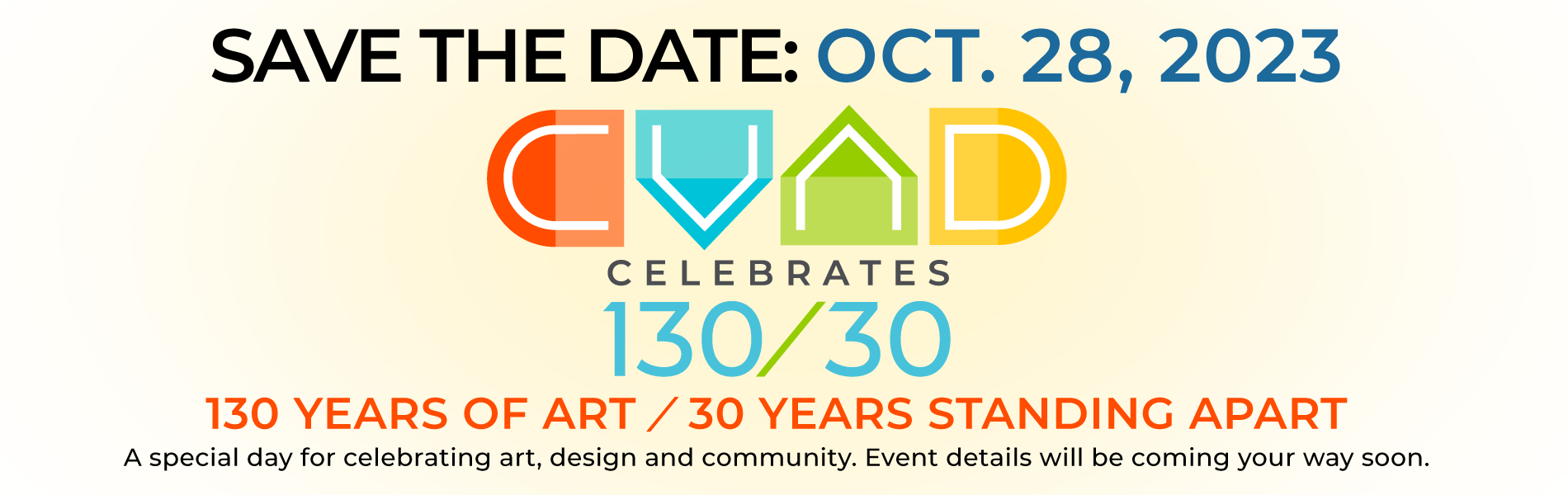 CVAD Celebrates 130/30 on Oct. 28, 2023 — save the date!